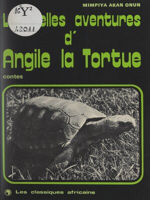 cover image of Les belles aventures d'Angile la Tortue